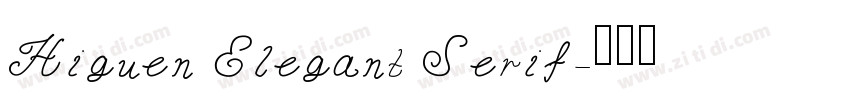 Higuen Elegant Serif字体转换